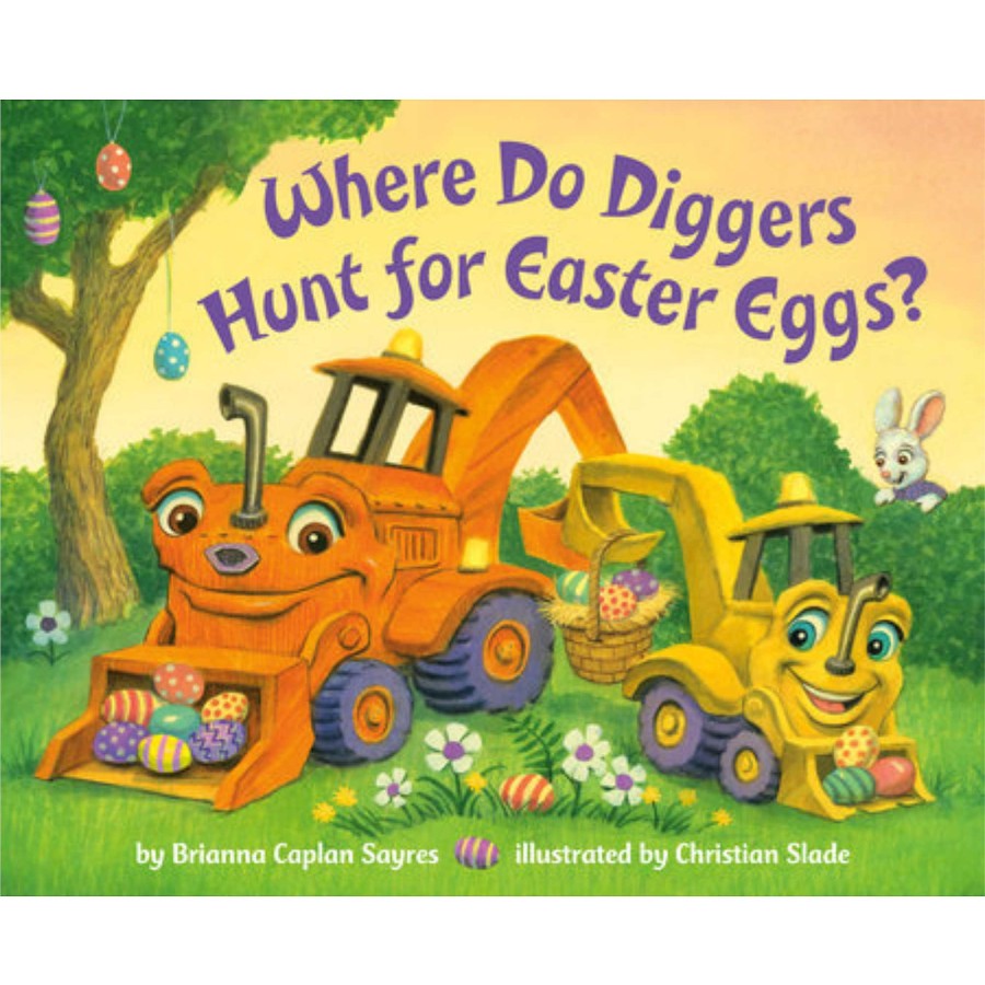 Baby Stuff Penguin Random House | Where Do Diggers Hunt For Easter Eggs Board Book